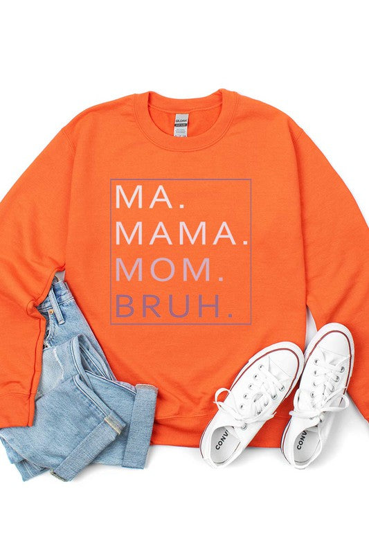 Ma Mama Mom Bruh Fleece Sweatshirt